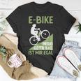 E-Bike Berg Oder Tal Ist Mir Egal Fahrradfahrer Radfahrer T-Shirt Lustige Geschenke