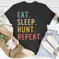 Eat Sleep Hunt Repeat Hunting Hunter Funny Retro Vintage Unisex T-Shirt Unique Gifts