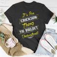 Erickson Thing Family Name Reunion Surname TreeUnisex T-Shirt Funny Gifts