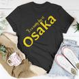 Es Ist Ein Sonniger Tag In Osaka V2 T-Shirt Lustige Geschenke