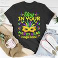 Fat Tuesdays Stay In Your Mardi Gras Magic Babe New Orleans T-Shirt Funny Gifts