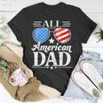 Fathers Day Gift | All American Patriot Usa Dad Unisex T-Shirt Unique Gifts