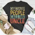 Mens My Favorite People Call Me Uncle Vintage Retro Fathers Day T-Shirt Funny Gifts