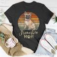 Frenchie Mom Retro French Bulldog Lover Gifts Dog Mama Gift For Womens Unisex T-Shirt Unique Gifts