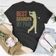 Funny Best Grandpa By Par Apparel Golf Dad Fathers Day Gift For Mens Unisex T-Shirt Unique Gifts