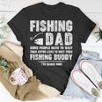 Funny Fishing Dad Father Kid Matching Fathers Day Gift Unisex T-Shirt Funny Gifts