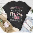 Funny Mimi Mothers Day Gifts | Happiness Is Being A Mimi Gift For Womens Unisex T-Shirt Unique Gifts