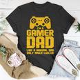 Gamer Dad Like A Normal Dad But Much Cooler V2 Unisex T-Shirt Unique Gifts