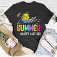 Happy Last Day Of School Teacher Student Hello Summer Gifts Unisex T-Shirt Funny Gifts