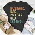 Husband Dad 25 Year Old Legend 25Th Birthday Retro Vintage T-Shirt Funny Gifts