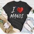 I Love Heart Mandi Family NameUnisex T-Shirt Funny Gifts
