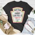 I Love My Dad Best Dad Daddy Of The World Can Fix It Unisex T-Shirt Unique Gifts