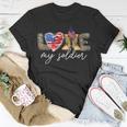 I Love My Soldier MilitaryArmy Mom Army Wife Unisex T-Shirt Unique Gifts
