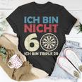 Ich Bin Nicht 60 Triple 20 I 60 Geburtstag Dart T-Shirt Lustige Geschenke