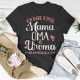 Ich Habe Drei Titel Mama Oma Und Uroma Und Rocke Sie Alle T-Shirt Lustige Geschenke