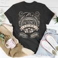 Its A Patience Thing You Wouldnt Understand Unisex T-Shirt Funny Gifts