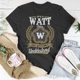 Its A Watt Thing You Wouldnt Understand Personalized Last Name Watt Family Crest Coat Of Arm Unisex T-Shirt Funny Gifts