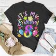 Its My Birthday 8 Years Old 8Th Birthday Unisex T-Shirt Unique Gifts