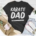 Karate Dad Martial Arts Sports Parent T-shirt Funny Gifts