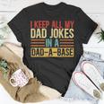 I Keep All My Dad Jokes In A Dad-A-Base Vintage Jokes T-Shirt Funny Gifts