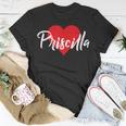 I Love Priscilla First Name I Heart Named T-Shirt Funny Gifts