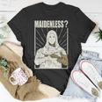 Maidenless | No Maidens Unisex T-Shirt Unique Gifts