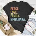 Mcnamara Last Name Peace Love Family Matching Unisex T-Shirt Funny Gifts