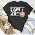 Milestone 40Th Birthday - Gag Bday Joke Gift Idea 391 Unisex T-Shirt Unique Gifts
