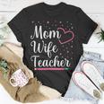 Mom Wife Teacher Mothers Day Best Mom Ever Loving Mama Unisex T-Shirt Funny Gifts