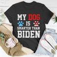 My Dog Is Smarter Than Biden Unisex T-Shirt Unique Gifts