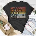 My Son In Law Is My Favorite Child Vintage Family Reunion 80 Unisex T-Shirt Unique Gifts