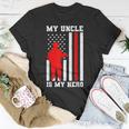 My Uncle Is My Hero Firefighter Thin Red Line Flag Unisex T-Shirt Unique Gifts