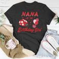 Nana Of The Birthday Girl Ladybug Birthday Unisex T-Shirt Unique Gifts