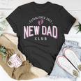 New Dad Club Established 2023 Girl Father Pink Gender Color Gift For Mens Unisex T-Shirt Unique Gifts