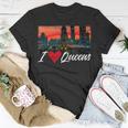 New York Queens Lover I Love Queens Queens Native Queens Unisex T-Shirt Unique Gifts