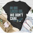 No One Likes Us We Dont Care Philadelphia Philly Fan T-Shirt Funny Gifts
