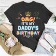 Omg Its My Daddy Birthday Happy Vintage Perfect Kid T-Shirt Funny Gifts