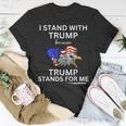 Pro Trump I Stand With Trump He Stands For Me Vote Trump Unisex T-Shirt Unique Gifts