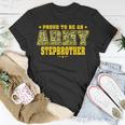 Proud To Be An Army Stepbrother Camo Military Stepsibling T-Shirt Funny Gifts