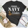 Proud Navy Sister Nautical Anchor Women Girl Sis Navy Family Gift For Womens Unisex T-Shirt Unique Gifts