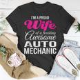 Proud Wife Of Freaking Awesome Auto Mechanic Wife Unisex T-Shirt Unique Gifts
