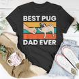 Pug Lover Best Pug Dad Ever Unisex T-Shirt Unique Gifts