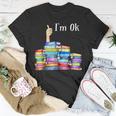 Reading Book Lovers Im Ok National Book Lovers Day Unisex T-Shirt Unique Gifts