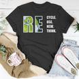 Recycle Reuse Renew Rethink Earthday 2023 Environment Unisex T-Shirt Unique Gifts