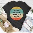 Safety Director | Best Safety Director Ever Unisex T-Shirt Funny Gifts