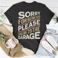 Send Me To The Garage Funny Car Guy Or Mechanic Unisex T-Shirt Unique Gifts