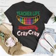 Teacher Life One Got Me Feeling Cray Cray 100 Days Of School T-Shirt Funny Gifts