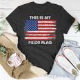 This Is My Pride Flag Usa American 4Th Of July Patriotic Unisex T-Shirt Unique Gifts