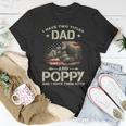 I Have Two Titles Dad And Poppy Men American Flag Grandpa V2 T-Shirt Funny Gifts