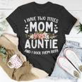 I Have Two Titles Mom And Auntie Best Auntie T-Shirt Funny Gifts